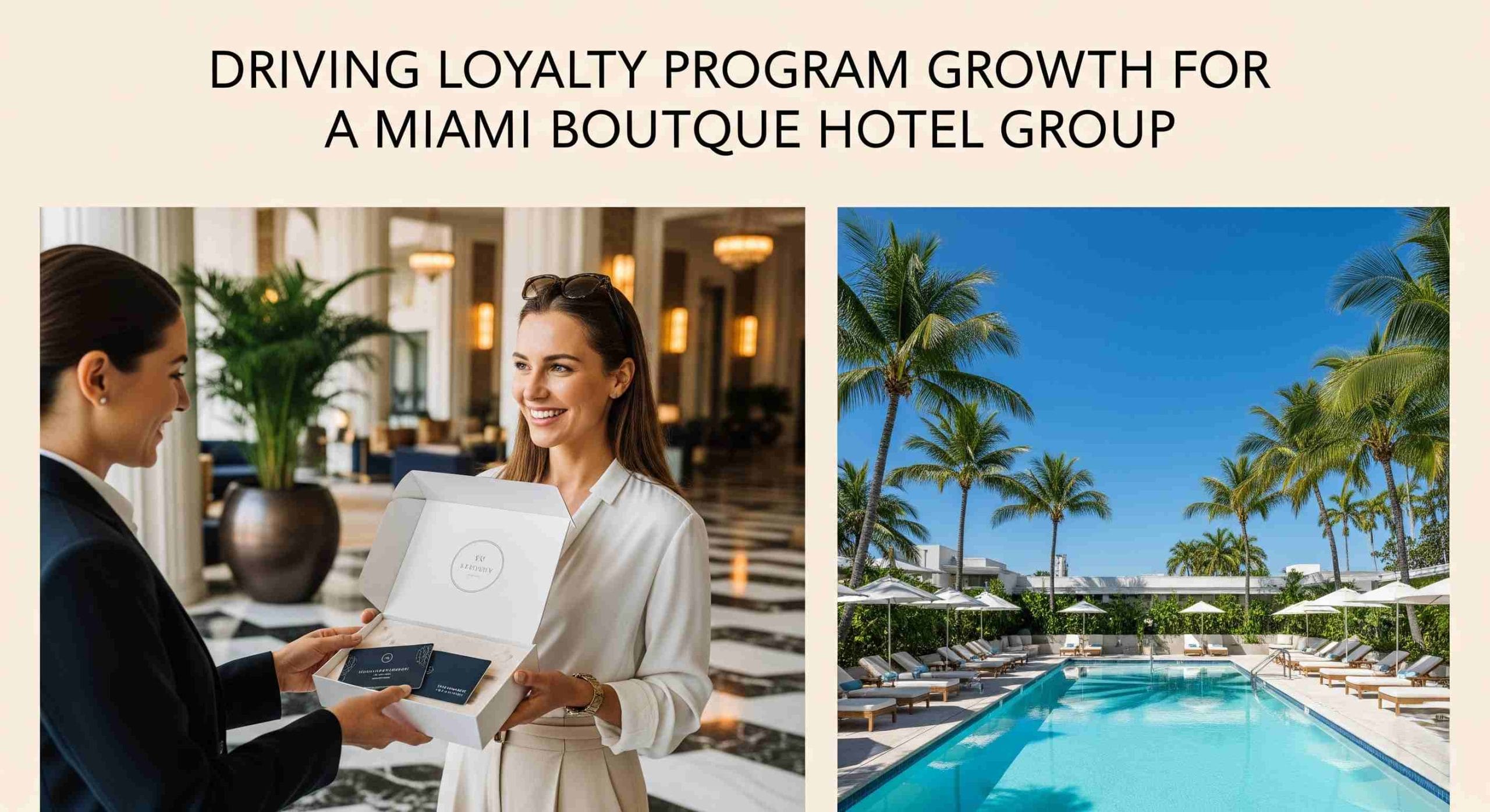 帮我生成一张精美的图片，背景是酒店，要吸引人，尺寸16：9.Case Study Driving Loyalty Program Growth for a Miami Boutique Hotel Group